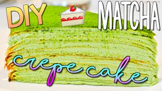 Matcha Crepe Cake Recipe How to Make Extra Thin Crepes  The Ultimate Lady M Style Mille Crepe Cake [upl. by Aynotel]