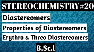 Diastereomers Properties of Diastereomers Erythro and Threo Diastereomers [upl. by Imelida]