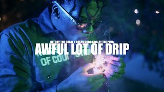 Ketchy The Great x Desto Dubb x Ralfy The Plug  quotAwful Lot of Dripquot Official Video [upl. by Meldoh734]