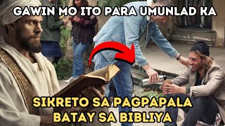 MGA SIKRETO NA DAPAT GAWIN PARA UMUNLAD BATAY SA BIBLIYA [upl. by Nani]