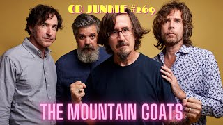 CD JUNKIE 269 THE MOUNTAIN GOATS The PostBoombox Years 20022023 [upl. by Dnalon]