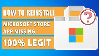 How to Reinstall Microsoft Store app missing 100 LEGIT [upl. by Anglim]