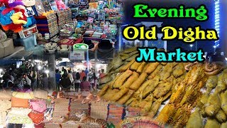 Evening Old Digha Market  Fish Market  Digha Sea beach at night  Digha night market [upl. by Ahsaercal]