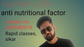 LSA Nutrition  Anti Nutritional Factor पोषक विरोधी तत्व 25 [upl. by Arhez]