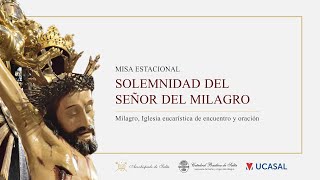 Misa Estacional  Solemnidad del Señor del Milagro  2024 [upl. by Lynnette]