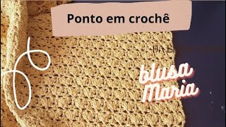 Ponto em crochê da Blusa Maria [upl. by Lawford]