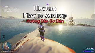 Illuvium  Hướng Dẫn Cơ Bản illuvium  Chơi miễn phí kiếm airdrops [upl. by Helena]