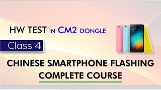 Hardware Test in CM2 Dongle  Chinese Smartphone Flashing Course  Class 4  Urdu Hindi [upl. by Ttelracs]