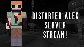 Distorted Alex Server  Minecraft Creepypasta Livestream With Fans [upl. by Rebane59]