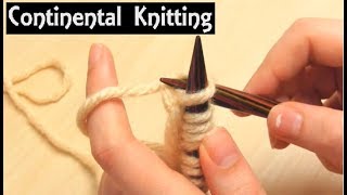 Learn Continental Knitting  Beginners Tutorial for Knit amp Purl Stitches  Slow Demo Lesson [upl. by Oxford29]