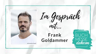 Buchmesse daheim Im Gespräch mit  Frank Goldammer [upl. by Raeann]