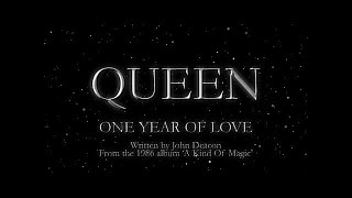 Queen  One Year Of Love Official Lyric Video [upl. by Oriole73]