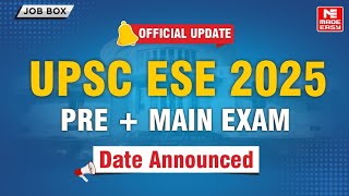 Important Update  UPSC ESE 2025 Prelims and Main Exam Date Announced  MADE EASY [upl. by Relda]