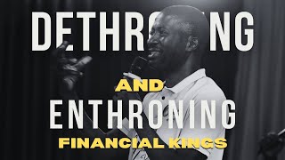 DETHRONING AND ENTHRONING FINANCIAL KINGS c  PASTOR JOSEPH SSEKISAKA  13032024 [upl. by Nala748]