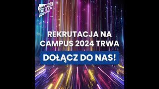 Campus Polska Przyszłości 2024 [upl. by Eidna766]