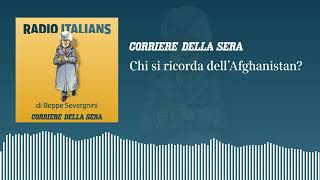 Chi si ricorda dell’Afghanistan «Radio Italians» Beppe Severgnini risponde ai vostri vocali [upl. by Justina]