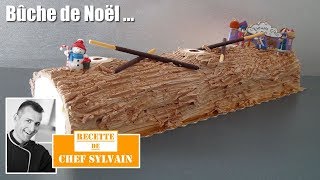 La bûche de Noël  Recette par Chef Sylvain [upl. by Eirek]