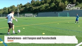 Torhütertraining Fusstechnik  Aufwärmen  Torhüter [upl. by Aigneis]