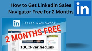 How to Get Linkedin Sales Navigator Free for 2 Months100 verified linkguaranteed free [upl. by Naujek]