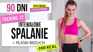 Wyzwanie 90 DNI  TRENING 12 Interwałowe SPALANIE  Płaski Brzuch  Monika Kołakowska [upl. by Mallina]