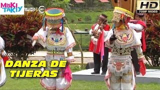 DANZA DE TIJERAS en Vivo Full HD  Miski Takiy 07Nov2015 [upl. by Erodasi4]