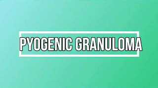 Pyogenic Granuloma History Clinical and histological features Pregnancy tumor DD amp Treatment [upl. by Yrokcaz218]