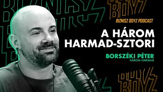 148 Vállalkozás szakértői márkára építve  Vendég Borszéki Péter Három Harmad [upl. by Boser]