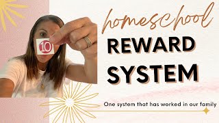 Homeschool  Reward System  A Homeschool Incentive that actually works [upl. by Bajaj]