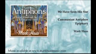 We Have Seen His Star  Communion Antiphon  Epiphany [upl. by Charie743]