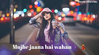 Main Chali Main Chali Female Version Whatsapp Status 2019  Main Chali Song  Urvashi Kiran Sharma [upl. by Heron]