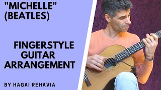 quotMichellequotBeatlesfingerstyle solo guitar arrangementadvanced by Hagai Rehavia [upl. by Koral]