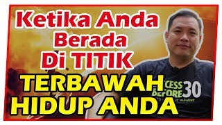 Ketika Anda Berada di TITIK TERBAWAH HIDUP ANDA   Video MOTIVASI CPN [upl. by Lalat]