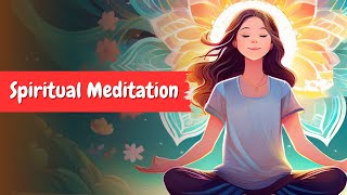 Spiritual Meditation  Connect with the Universe and Your Higher Self [upl. by Addiego]