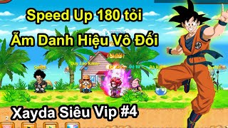 NRO SAO  Xayda Siêu Vip 4  MAX sức mạnh bú danh hiệu Vô Đối  180 Tỷ quá dễ [upl. by Anaeerb]