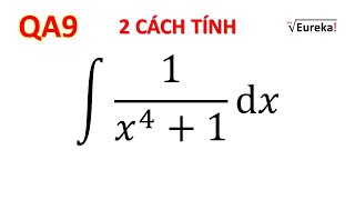 Giải tích QA9 1 Tích phân mẫu bậc 4 trùng phương khuyết hệ số [upl. by Greabe39]