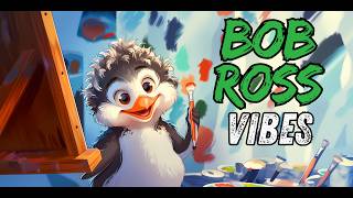 Chillhop with Bob Ross 🎨 Paint Your Happy Little Trees 🌳 [upl. by Woodberry]