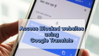 How to Access Blocked Sites using Google Translate at School [upl. by Ellehs702]