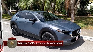 Mazda CX30 Análisis de las 4 versiones del SUV con mejor manejo de su segmento ¡vale su peso en oro [upl. by Yarvis]