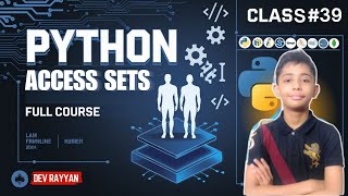 PYTHON ACCESS SETS  Python Tutorial  Lesson 39 [upl. by Nosauq743]