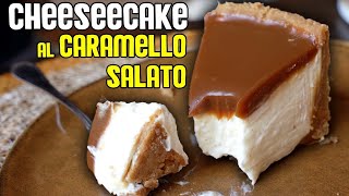 La cheesecake PIU FACILE e BUONA MAI FATTA  CHEESECAKE SENZA GLUTINE AL CARAMELLO SALATO [upl. by Aziram]