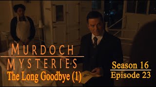 Murdoch Mysteries  Season 16 Episode 23  The Long Goodbye 1 [upl. by Klemperer723]