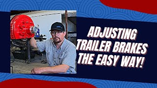 How To Adjust Trailer Brakes the Easy Way [upl. by Woo]