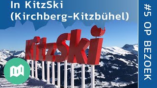 In het skigebied KitzSki Kirchberg  Kitzbühel  Op bezoek 5 [upl. by Fai489]