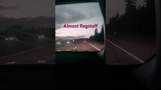 Almost flagstaff [upl. by Elsy]