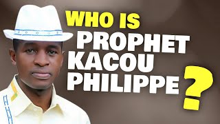 Who is Prophet Kacou Philippe [upl. by Damek]