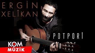 Ergin Xelîkan  Potporî Official Audio © Kom Müzik [upl. by Sherwood]