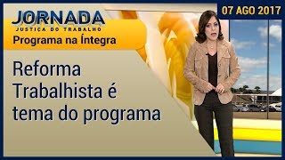 Jornada na Íntegra Saiba mais sobre as mudanças e os impactos da Reforma Trabalhista [upl. by Berkin]