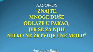 quotZNAJTE MNOGE DUŠE ODLAZE U PAKAO JER SE ZA NJIH NITKO NE ŽRTVUJE I NE MOLIquot [upl. by Ikoek]