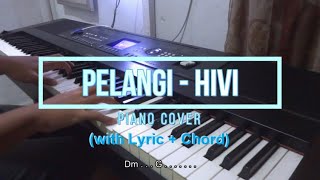 Pelangi  HIVI Piano Cover with Lyric  Chord by Jemmy [upl. by Oikim]