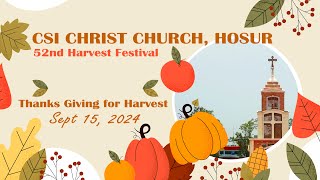 52nd Harvest Festival  15092024  CSI Christ Church  Hosur [upl. by Fenner485]